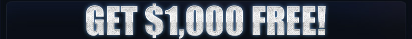 Get £1000 free with our sign on bonus